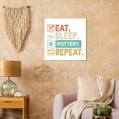 Eat Sleep Pottery Kunstdruck Poster – Matte Fine Art