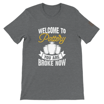 You Are Broke Unisex T-Shirt aus Weicher Baumwolle