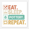 Eat Sleep Pottery Kunstdruck Poster – Matte Fine Art