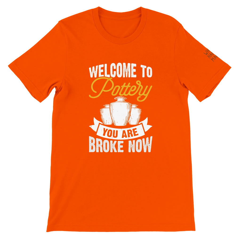 You Are Broke Unisex T-Shirt aus Weicher Baumwolle