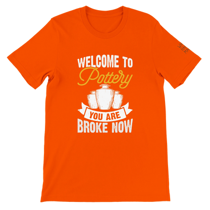 You Are Broke Unisex T-Shirt aus Weicher Baumwolle
