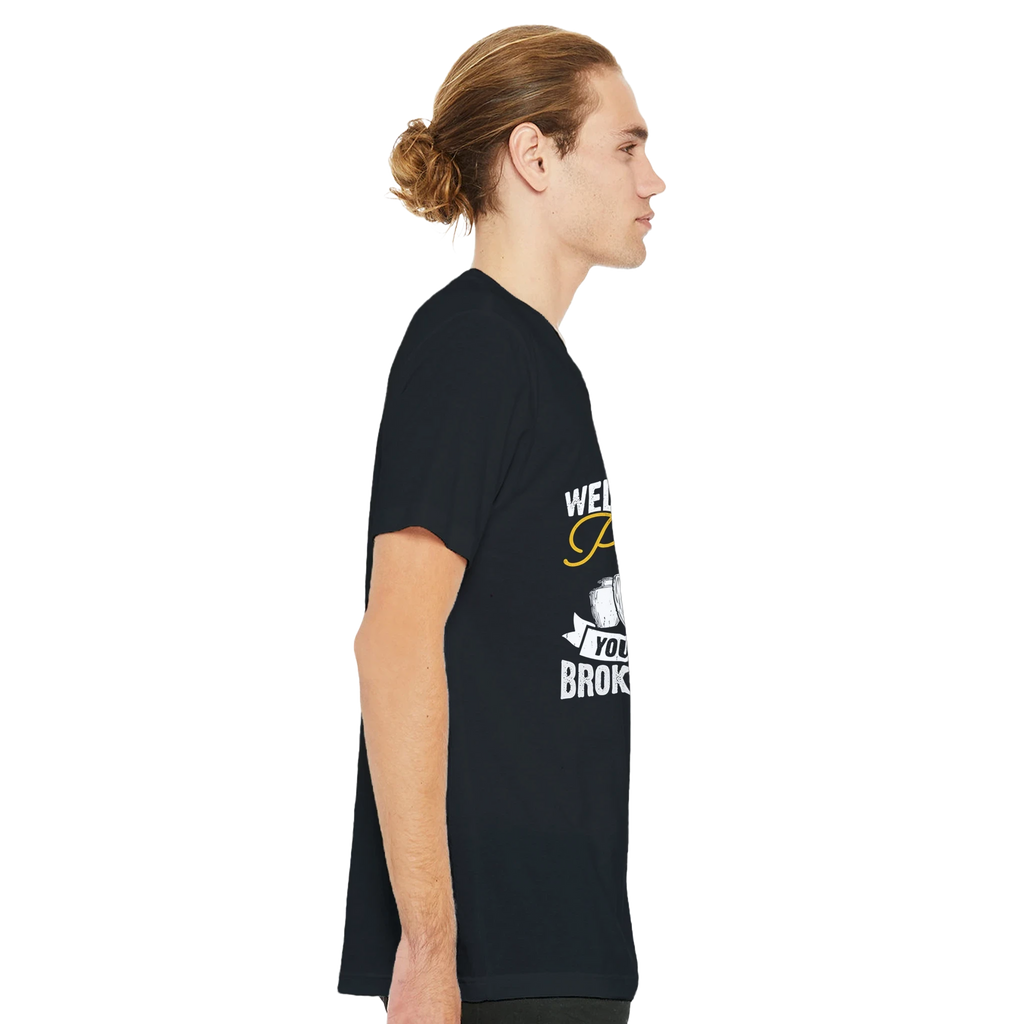 You Are Broke Unisex T-Shirt aus Weicher Baumwolle